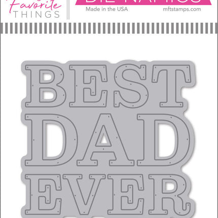 My Favorite Things Best Dad Ever Die-namics