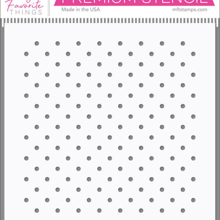 My Favorite Things Dots on Dots Stencil