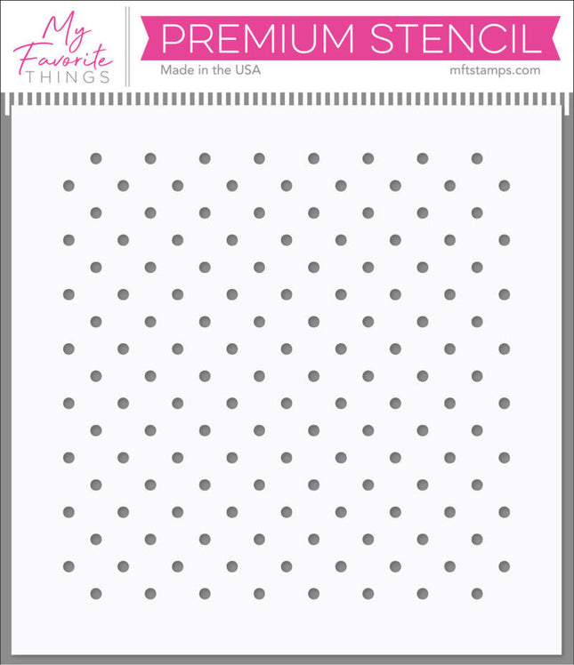 My Favorite Things Dots on Dots Stencil